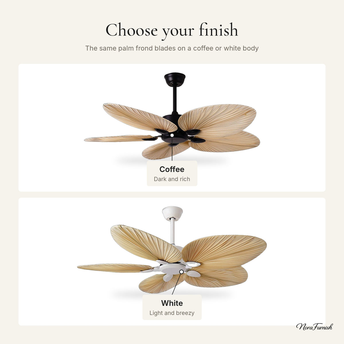 Palm Frond Ceiling Fan finishes: Coffee, White